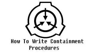 How To Write Containment Procedures
