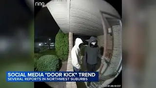 Video shows dangerous 'door kicking' social media trend in Arlington Heights