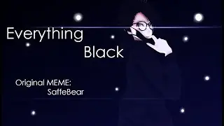 [MMD//MEME]EVERYTHING BLACK{Original motion}DL
