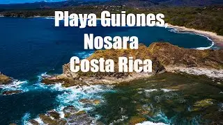 Playa Guiones, Nosara, Guanacaste. Costa Rica (4K)