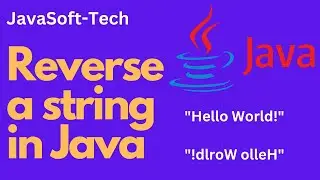 Reverse a string in Java | 3 Ways of Reverse a String |  StringBuffer and StringBuilder Class