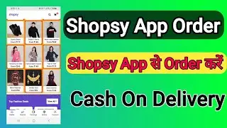 Flipkart Shopsy App Se Order Kaise Kare//How To Place Order On Shopsy App 2022