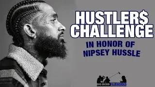 Nipsey Hussle Tribute: Hustler's Challenge