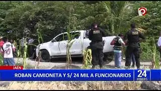 Ja&eacute;n: Delincuentes asaltan a funcionarios y se llevan camioneta y 24 mil soles