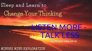 Sleep Learning - Listen More -Talk Less