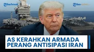 Armada Perang AS Masuki Jalur Strategis, Trump Tingkatkan Daya Tangkal atas Serangan Dadakan Iran?