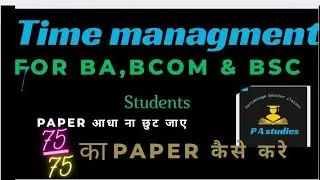 Ba,bsc,bcom student time managment in exam