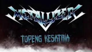 Topeng Kesatria Metallizer Karaoke 