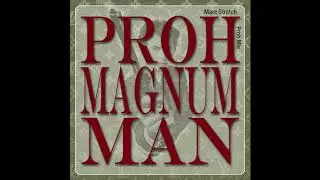 Marc Stretch - PROH MAGNUM MAN EP