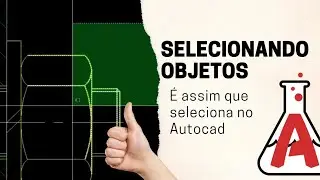 💡Seleção de Objetos no Autocad: Como Funciona?
