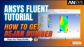 Учебное пособие по ANSYS Fluent | Как найти число Бежана в ANSYS Fluent | Руководство по вычислен...