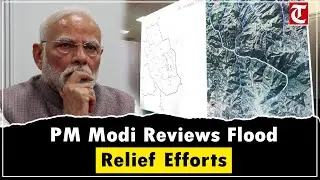 PM Modi Chairs Review Meeting in Kangra, Assesses Flood, Landslide Situation & Relief Efforts