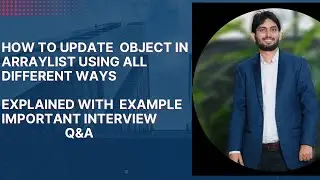 How to update object in ArrayList using all different ways |