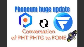 Phoneum huge update how to convert PHT PHTG to FONE