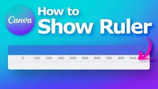 How to show ruler in Canva
