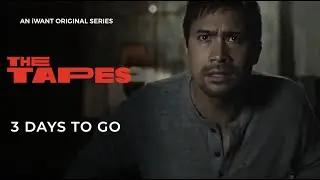 3 Days To Go  | The Tapes | iWant Original Series