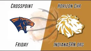 Crosspoint vs Horizon Christian | 2024-25 Boys Basketball | IndianaSRN