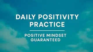 Introduction to the Channel: Daily Positive Mindset Practice with Affirmations & Uplifting News