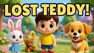Tommy&rsquo;s Lost Teddy 🧸💔 | Cute  Kids Story About Friendship & Teamwork