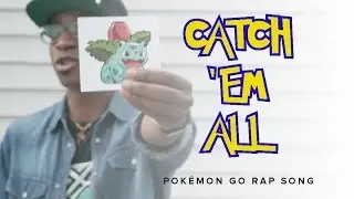 Pok&eacute;mon Go Rap Song (Catch 'Em All by Orijin)