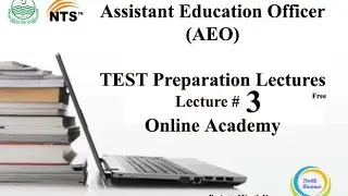 Lecture # 3 Assistant Education Officers AEO NTS Test Preparation Lectures   Online Academy