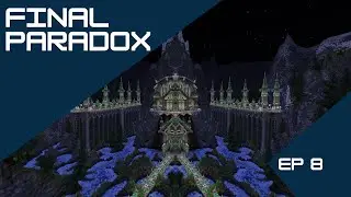 Final Paradox - Episode 8: Non-Stop Action