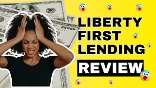 The Truth About Liberty First Lending: Legit or Deceptive?