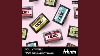 1995 (DBL & Nexboy Extended Remix)