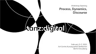 Workshop tanz digital II Public Opening