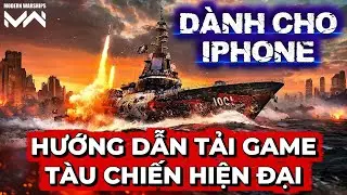 INSTRUCTIONS FOR DOWNLOADING MODERN WARSHIP GAME - FOR IOS - IPHONE & IPAD