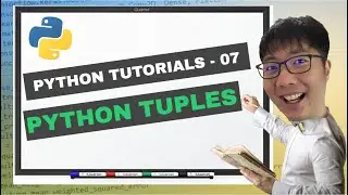 python tutorials 7 - python tuples