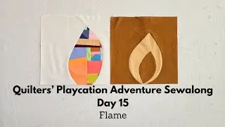 Day 15 Quilters' Playcation Adventure Sewalong