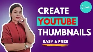 HOW TO MAKE YOUTUBE THUMBNAILS ON CANVA | CANVA TUTORIAL | AVITHERESETALK