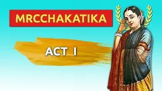 MRCCHAKATIKA ACT 1 || NOTES IN DESCRIPTION || BA ENGLISH HONOURS
