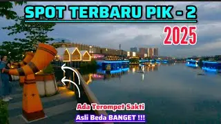 ADA TEROMPET SAKTI‼️SPOT TERBARU PIK 2 • WAJIB KESINI • VIBE NYA BERASA DI THAILAND & JEPANG