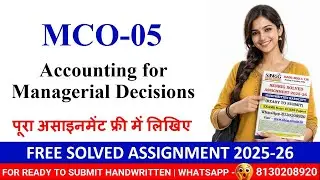 ✅ IGNOU MCO-05 Solved Assignment 2025&ndash;26 | Accounting for Managerial Decisions | 100% Accepted