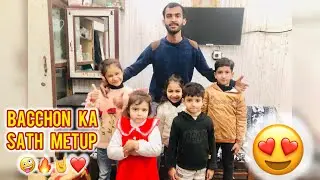 Bacchon Ka Sath Metup 😜🔥❤️🤘