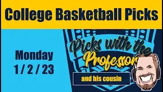 CBB 1/2/23 NCAA College Basketball Betting Spread & Total Picks/Predictions (January 2nd, 2023)
