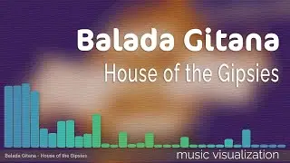 Balada Gitana - House of the Gipsies