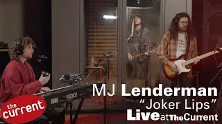 MJ Lenderman – Joker Lips (live for The Current)