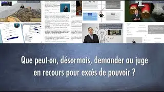 Que peut-on, désormais, demander au juge en recours pour excès de pouvoir ?