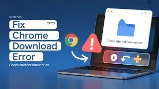 How to Fix &ldquo;Check Internet Connection&rdquo; While Downloading in Chrome!