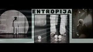 Entropija ( Entropy ) - Circus, visual art, live music / Teaser