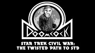 Star Trek Civil War: The Twisted Path to STD