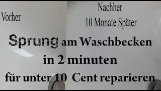 Waschbecken Sprung reparieren in nur 2 Minuten f&uuml;r unter 10 Cent Sink cheap repair
