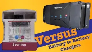 Renogy DC to DC Charger VS Sterling Battery to Battery Charger