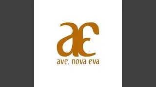 Ave, Nova Eva