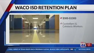 Waco ISD Trustees approve $10,000 retention bonuses for classroom teachers