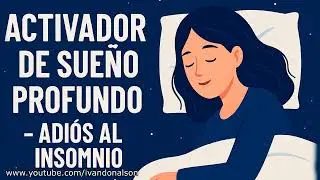 DUERME R&Aacute;PIDAMENTE CON ESTO - SOLO ESCUCHALO ANTES DE DORMIR Y LISTO