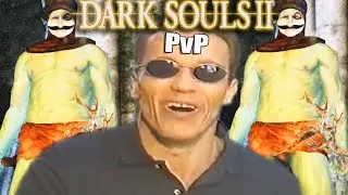 Dark Souls 2 PvP: And I Thought Dark Souls 3 Was Bad...